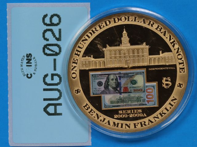 Lot 108-026 - BENJAMIN FRANCKILIN ONE HUNDRED DOLLAR BANKNOTE FEDERAL RESERCE NOTE TOKEN MEDAL EYE OF PROVIDENCE S...