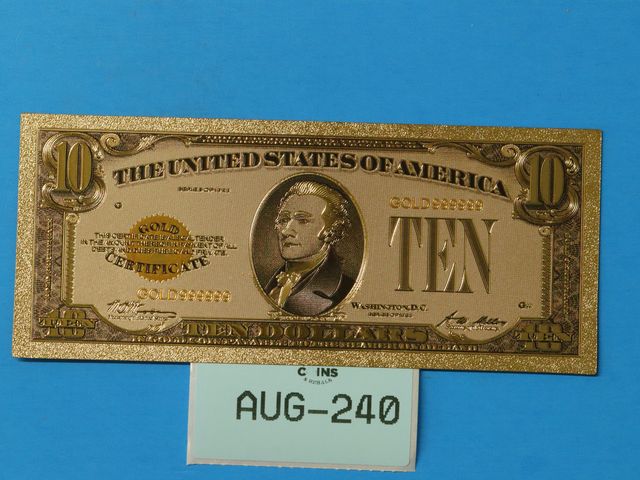 Lot 108-240 - TEN DOLLAR GOLD CERTIFICATE GOLD GOIL NOTE $10