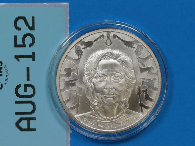 Lot 108-152 - 1oz SILVER HILLARY CLINTON "JUST US OR JUSTICE?" ONE TROY OUNCE SILVER REVERSE PROOF SILVER BULLET S...