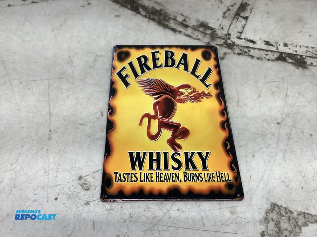 Lot 2-92410 - Fireball whiskey metal sign approx.8”x12”