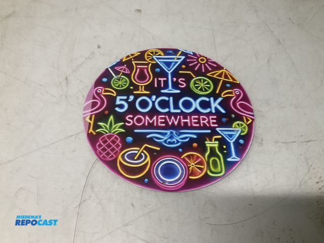 Lot 2-93706 - 8” it’s 5’o’kclock somewhere circular metal sign