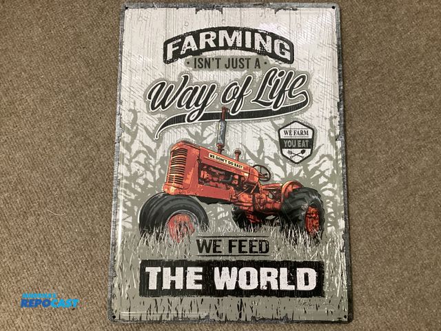 Lot 2-92571 - Metal sign. Farming isn’t just a way of life. We feed the world. We farm you eat. Measures approxima...
