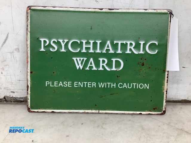 Lot 2-59057 - psychiatric ward metal embossed sign 12" x 16"