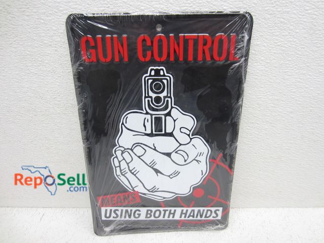 Lot 31-7040 - New Metal Gun Control Sign 8"x12"