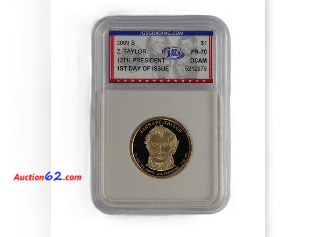 Lot 44-8366m - 2009-S ZACHARY TAYLOR PRESIDENTIAL DOLLAR PROOF GRADED PR-70 DCAM 1ST DAY OF ISSUE (PERFECT GRADE!) BY IGS.-NT