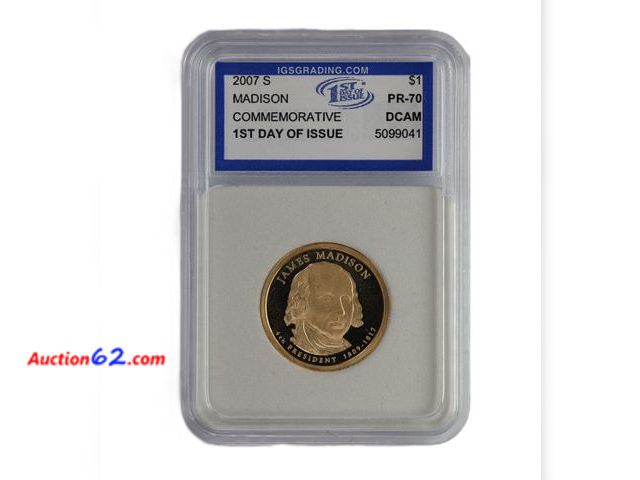 Lot 44-8357m - 2007-S JAMES MADISON PRESIDENTIAL DOLLAR PROOF GRADED PR-70 DCAM 1ST DAY OF ISSUE (PERFECT GRADE!) BY IGS.-NT