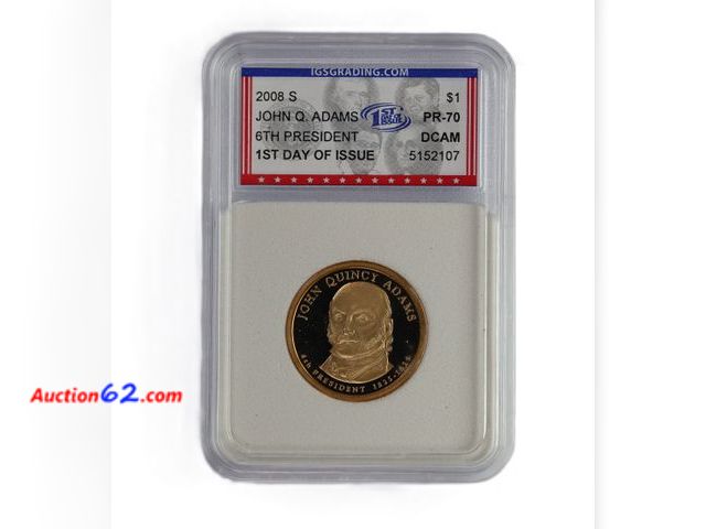Lot 44-8360m - 2008-S JOHN QUINCY ADAMS PRESIDENTIAL DOLLAR PROOF GRADED PR-70 DCAM 1ST DAY OF ISSUE (PERFECT GRADE!) BY IGS.-NT