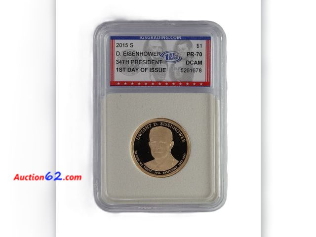 Lot 44-8341m - 2015-S DWIGHT EISENHOWER PRESIDENTIAL DOLLAR PROOF GRADED PR-70 DCAM 1ST DAY OF ISSUE (PERFECT GRADE!) BY IGS.-NT