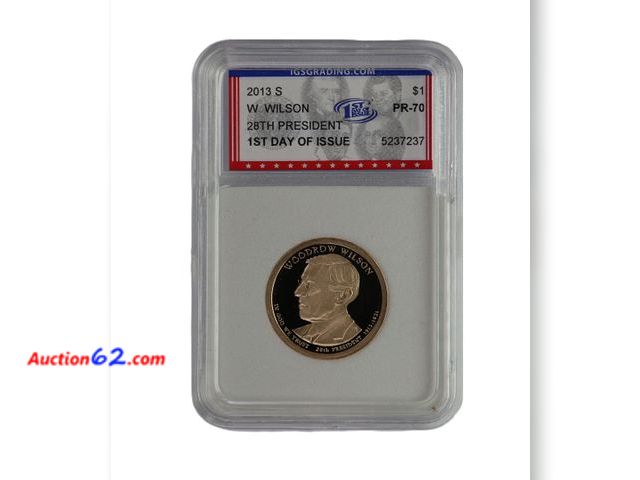 Lot 44-8348m - 2013-S WOODROW WILSON PRESIDENTIAL DOLLAR PROOF GRADED PR-70 DCAM 1ST DAY OF ISSUE (PERFECT GRADE!) BY IGS.-NT