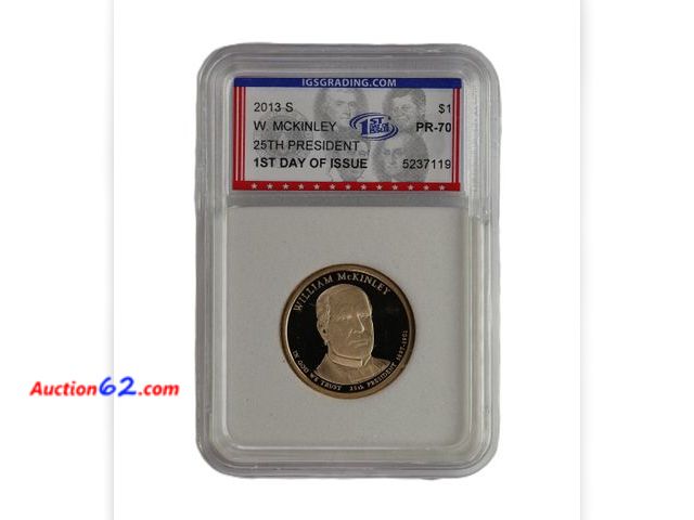 Lot 44-8351m - 2013-S WILLIAM MCKINLEY PRESIDENTIAL DOLLAR PROOF GRADED PR-70 DCAM 1ST DAY OF ISSUE (PERFECT GRADE!) BY IGS.-NT