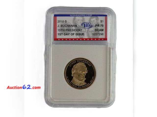 Lot 44-8369m - 2010-S JAMES BUCHANAN PRESIDENTIAL DOLLAR PROOF GRADED PR-70 DCAM 1ST DAY OF ISSUE (PERFECT GRADE!) BY IGS.-NT
