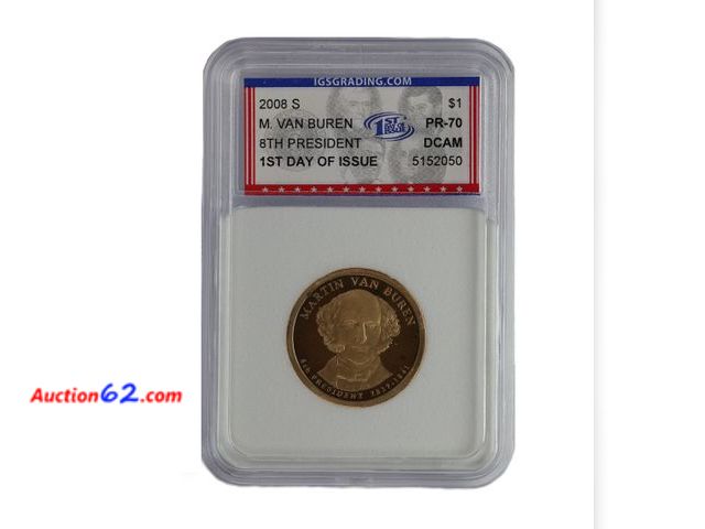 Lot 44-8362m - 2008-S MARTIN VAN BUREN PRESIDENTIAL DOLLAR PROOF GRADED PR-70 DCAM 1ST DAY OF ISSUE (PERFECT GRADE!) BY IGS.-NT