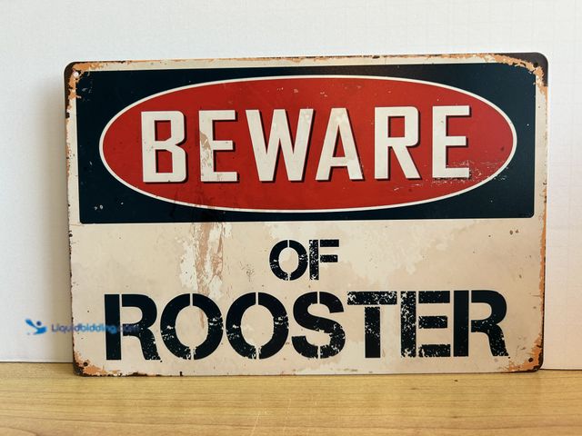 Lot 49-1975703 - New beware of rooster sign pre-drilled holes for easy installation 12 x 8 brand new