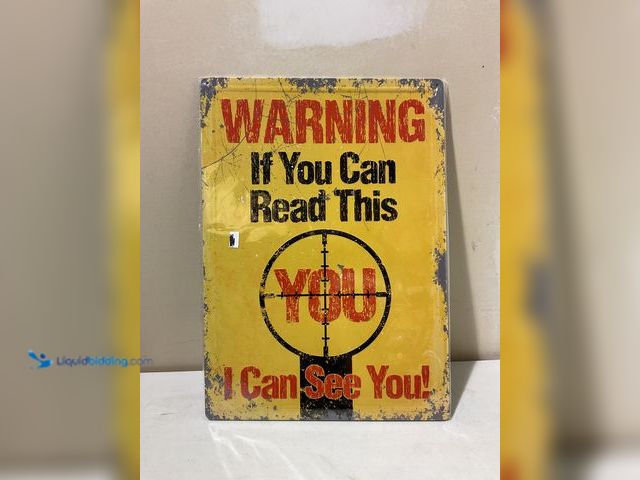 Lot 49-3609287 - Other NEW METAL COLLECTOR SIGN “WARNING IF YOU CAN READ THIS” MEASURES APPROXIMATELY 12 INCH BY 14 I...