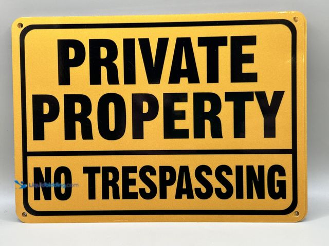 Lot 49-1805039 - New "Private Property No Trespassing" Signs