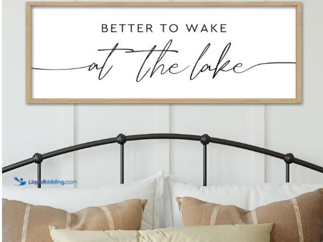 Lot 49-3473774 - YWMZYKJGS Better To Wake At The Lake Above Bed Wall Decor Art 32"×12" for Lake House Bedroom Over Be...