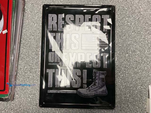 Lot 49-1505209 - COLLECTIBLE NEW METAL COLLECTOR SIGNS “RESPECT THIS” MEASURES APPROXIMATELY 12IN BY 16IN #COINS1211