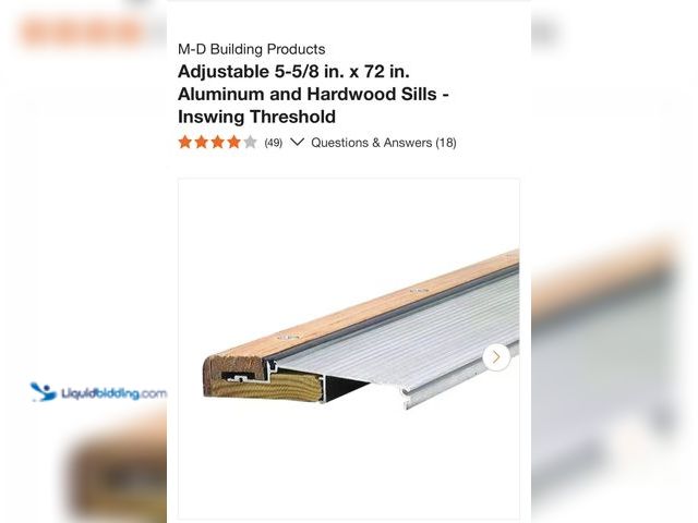 Lot 49-1830858 - M-D Building Products adjustable 5 5/8 x 72” aluminum and hardwood sill.
In swing threshold model no...