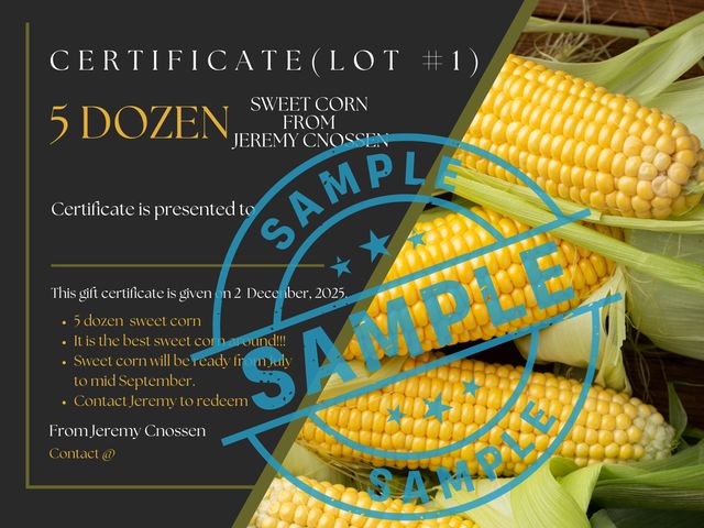 Lot 499-30 - 5 Dozen Ears of Sweet Corn. Corn will be ready July to mid September. Contact Jeremy Cnossen to rede...