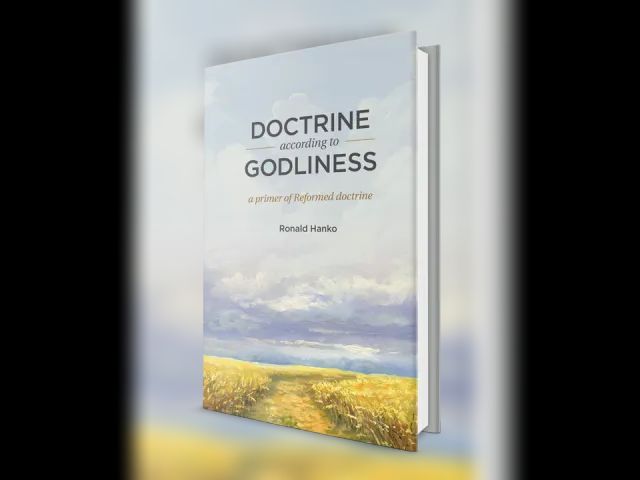 Lot 499-520 - Doctrine According to Godliness: a Primer of Reformed Doctrine. By Ronald Hanko. Retail $34.95