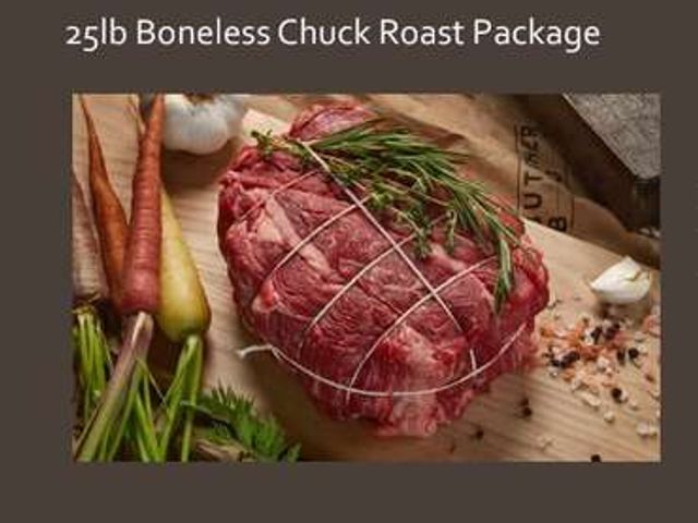 Lot 499-408 - Chuck Roast Package. 25 pound boneless beef check roast package. Includes 5-6 mouthwatering roasts f...