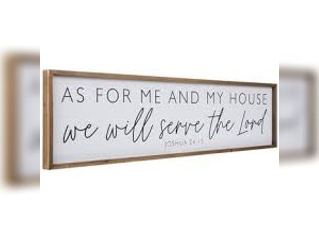 Lot 499-247 - Wall Hanging- Joshua 24:15 'As for me and my house we will serve the Lord'
Measurements: 12" x 45"