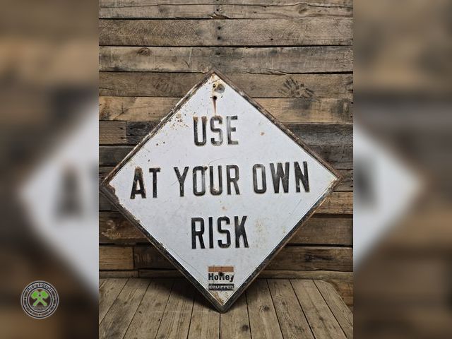 Lot 53-1088 - Heavy Retired Transportation Sign "Use At your Own Risk" - Measures: 33"x33"