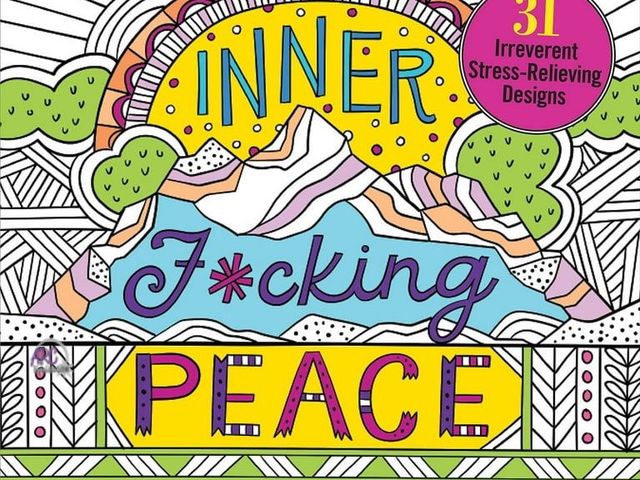 Lot 56-369298 - New,Inner F*cking Peace Adult Coloring Book (31 Stress-Relieving Designs) (Paperback)