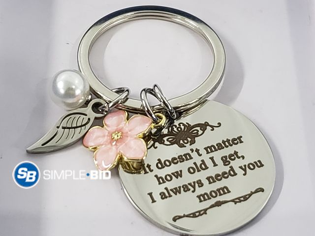 Lot 58-52240 - Lot of (5) New IT doesn't matter how old i get I always need you MOM keychains