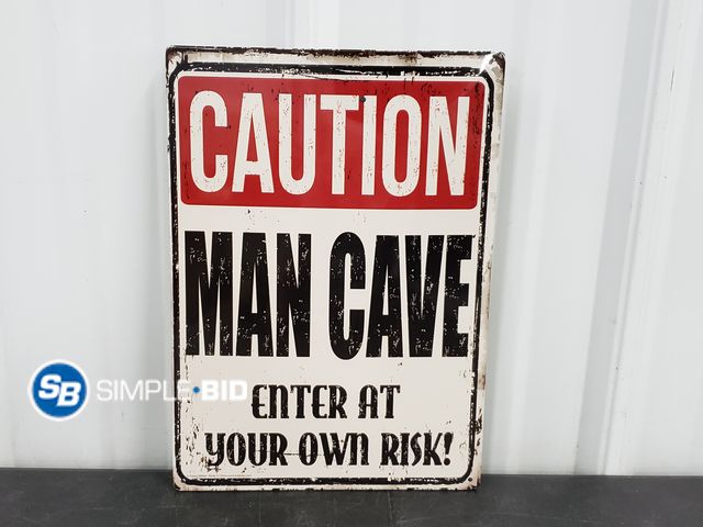 Lot 58-67548 - Metal Sign "Caution Man Cave Enter At Your Own Risk!" - 8.5"x11.5"