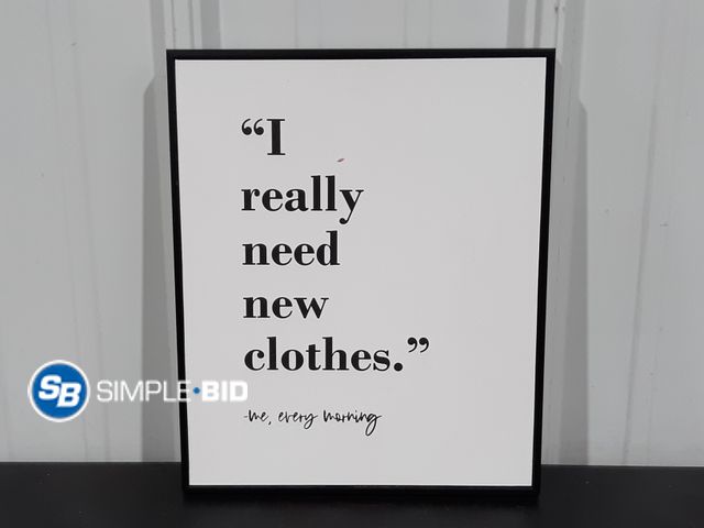Lot 58-31926 - I really Need new Clothes Picture Decor