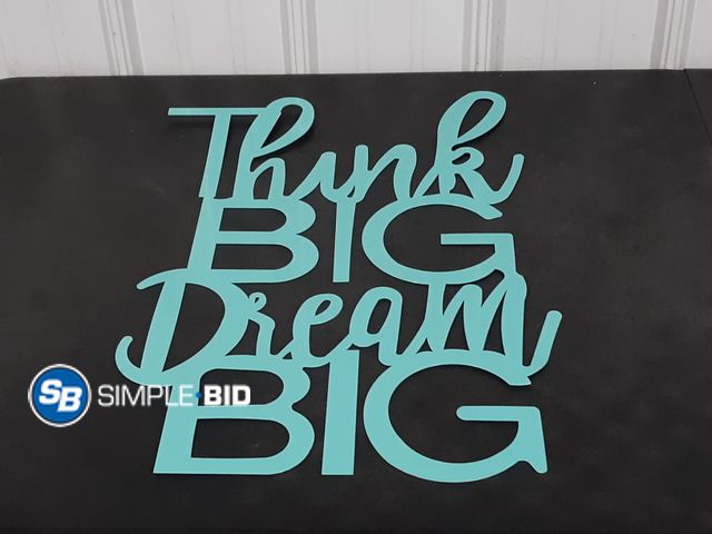 Lot 58-15847 - Metal Sign "Think Big Dream Big - Teal Color