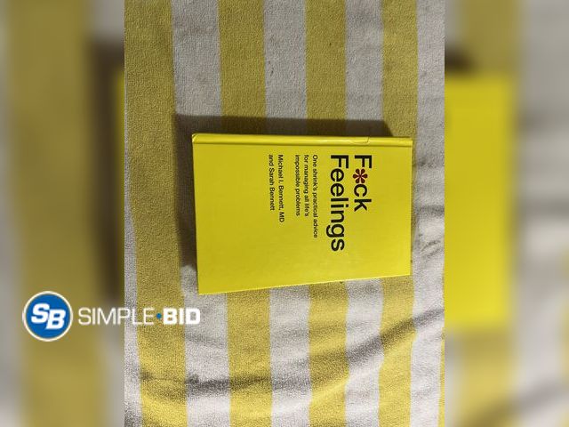 Lot 58-59619 - F*ck Feelings a Book about 
One Shrink's practical advice for managing all life's impossible problem...