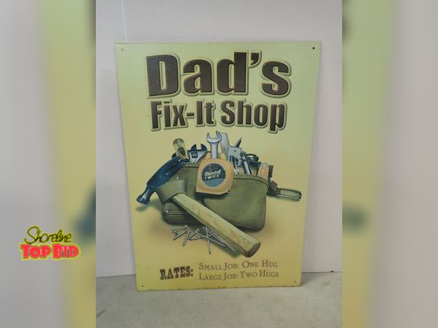 Lot 59-41786 - Metal sign- Dad's fix it shop. measure's 17.5" high 12.5" wide good condition