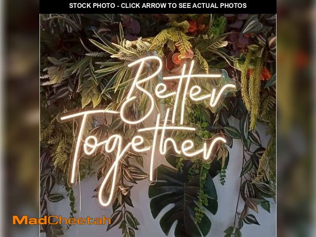 Lot 74-14273469 - Ulalaza Better Together LED Neon Sign Night Light for Wall Party DÃÂ©cor Bedroom Room Bar Wedding H...