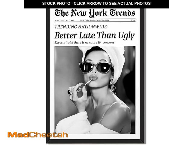Lot 74-13583138 - Framed Better Late Than Ugly Wall Decor Vintage Newspaper Wall Art Black and White Fashion Poster Au...