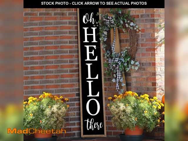 Lot 74-12160125 - Oh Hello There Outdoor Welcome Sign For Front Porch Standing 45"X9" Large Rustic Farmhouse Vertical ...