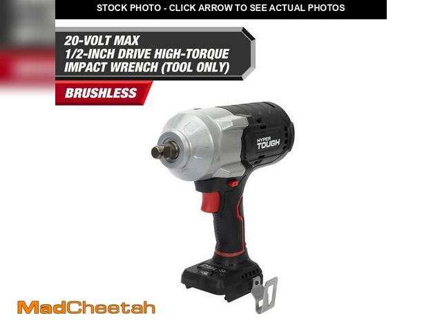 Lot 74-12685764 - Hyper Tough 20V Max Brushless 1/2 in. High-Torque Cordless Impact Wrench, 900 ft.-lbs., Tool Only - ...
