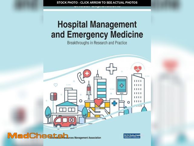 Lot 74-12307929 - Hospital Management and Emergency Medicine: Breakthroughs in Research and Practice - USED