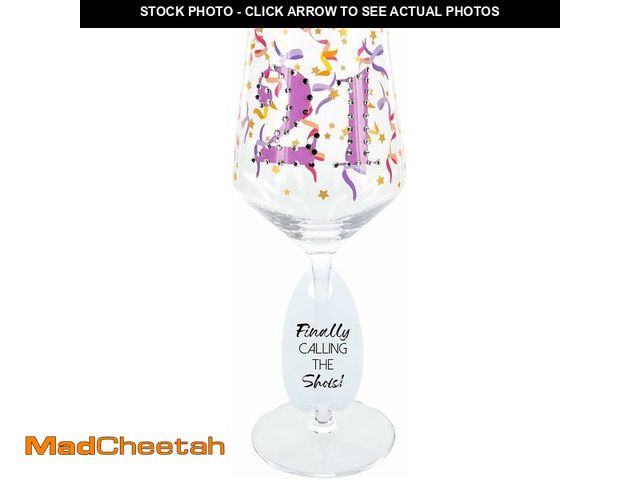 Lot 74-10825583 - Pavilion Gift Company 21 Finally Calling The Shots-17 Oz Stemmed Birthday Wine Glass with Bejeweled ...