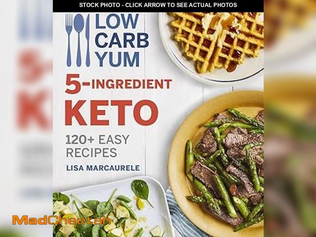 Lot 74-12328781 - Low Carb Yum 5-Ingredient Keto: 120+ Easy Recipes - UNUSED