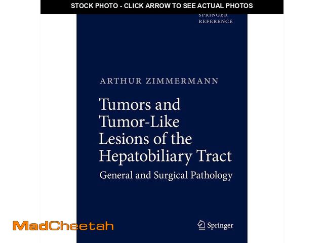 Lot 74-12828245 - Tumors and Tumor-Like Lesions of the Hepatobiliary Tract: General and Surgical Pathology - USED