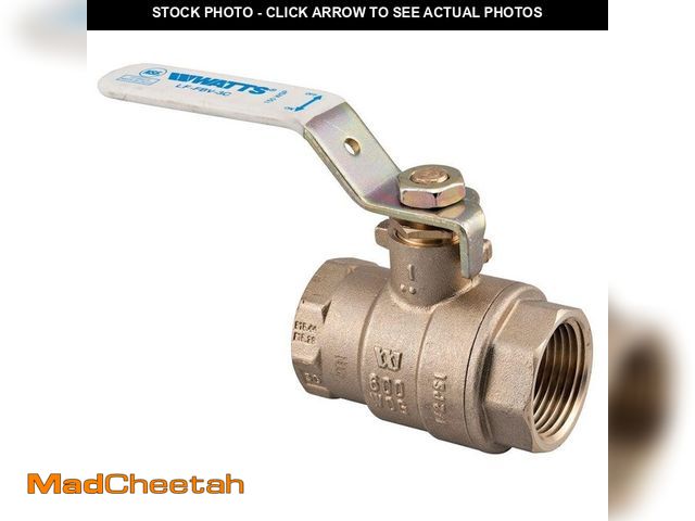 Lot 74-14321359 - Watts 1 in. Brass FIP x FIP Full Port Threaded Ball Valve - UNUSED
