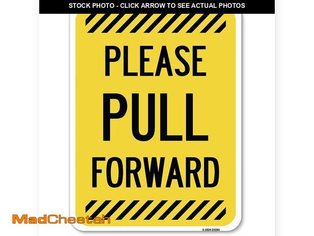 Lot 74-12829143 - Please Pull Forward | 18" X 24" Heavy-Gauge Aluminum Rust Proof Parking Sign | Protect Your Business...