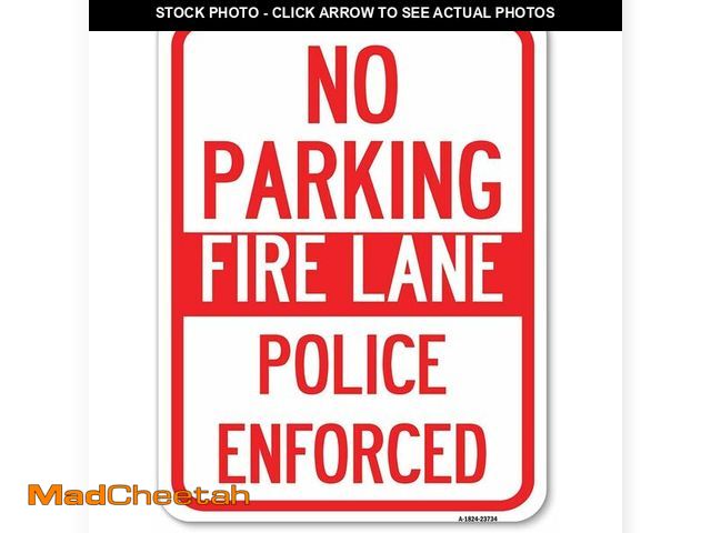 Lot 74-12633255 - No Parking Fire Lane Police Enforced | 18" X 24" Heavy-Gauge Aluminum Rust Proof Parking Sign | Prot...