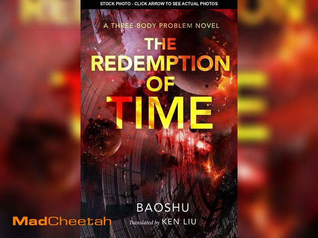 Lot 74-12121909 - The Redemption of Time: A Three-Body Problem Novel (The Three-Body Problem Series, 4) - USED