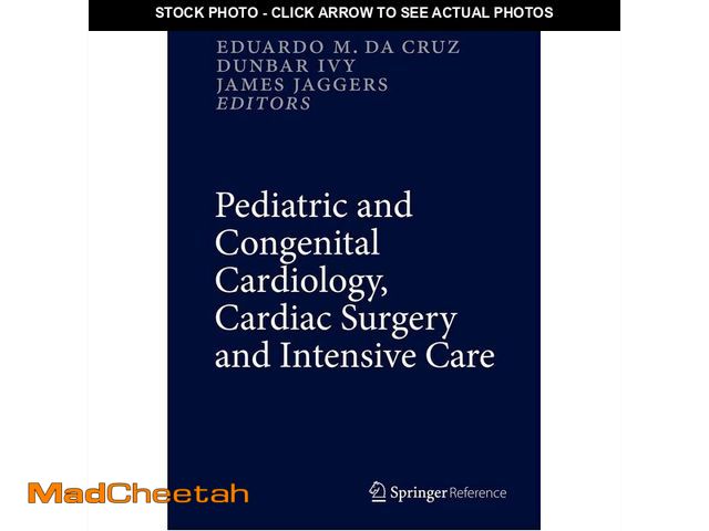 Lot 74-13582608 - Pediatric and Congenital Cardiology, Cardiac Surgery and Intensive Care , 6 vol set. - USED