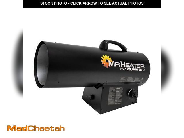 Lot 74-13605435 - Mr. Heater 125,000 BTU Forced Air Propane Heater - UNUSED