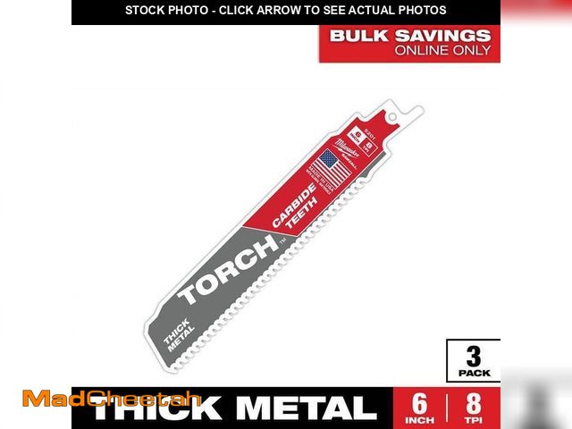 Lot 74-14446313 - Milwaukee 6 in. 8 TPI TORCH Carbide Teeth Thick Metal Cutting SAWZALL Reciprocating Saw Blade (3-Pac...