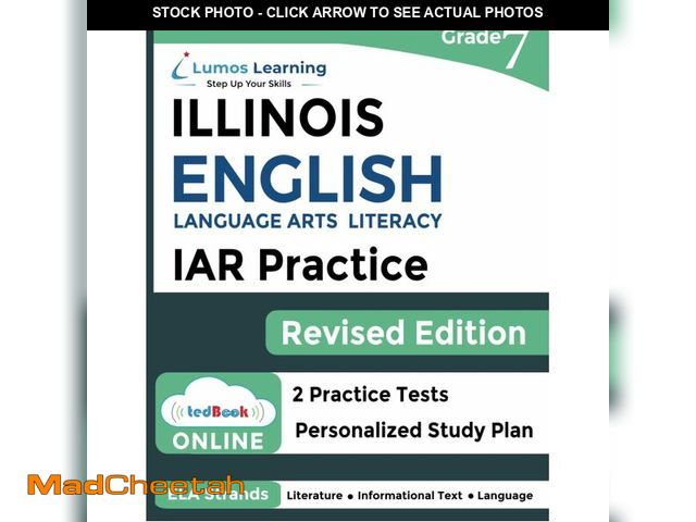 Lot 74-12701955 - Illinois Assessment of Readiness (IAR) Test Practice: Grade 7 English Language Arts Literacy (ELA) P...
